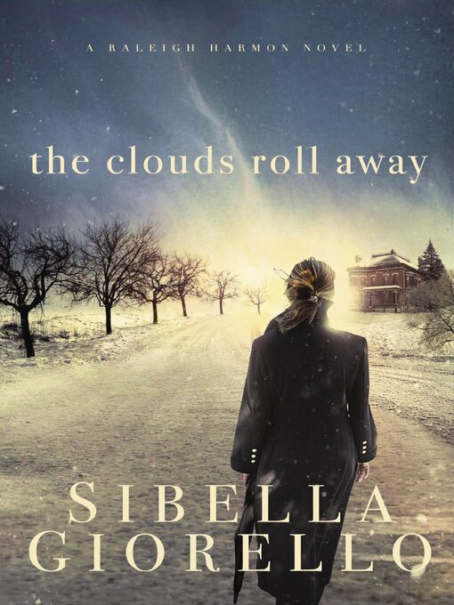 Title details for The Clouds Roll Away by Sibella Giorello - Wait list